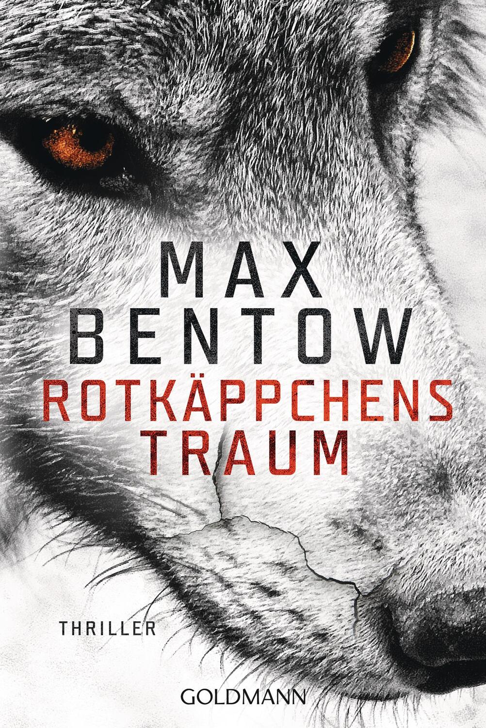 Cover: 9783442491285 | Rotkäppchens Traum | Thriller | Max Bentow | Taschenbuch | Deutsch