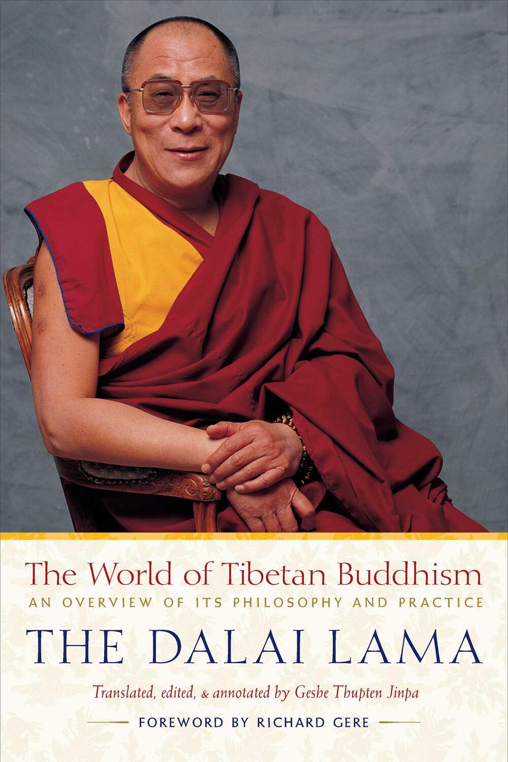 Cover: 9780861710973 | The World of Tibetan Buddhism: An Overview of Its Philosophy and...