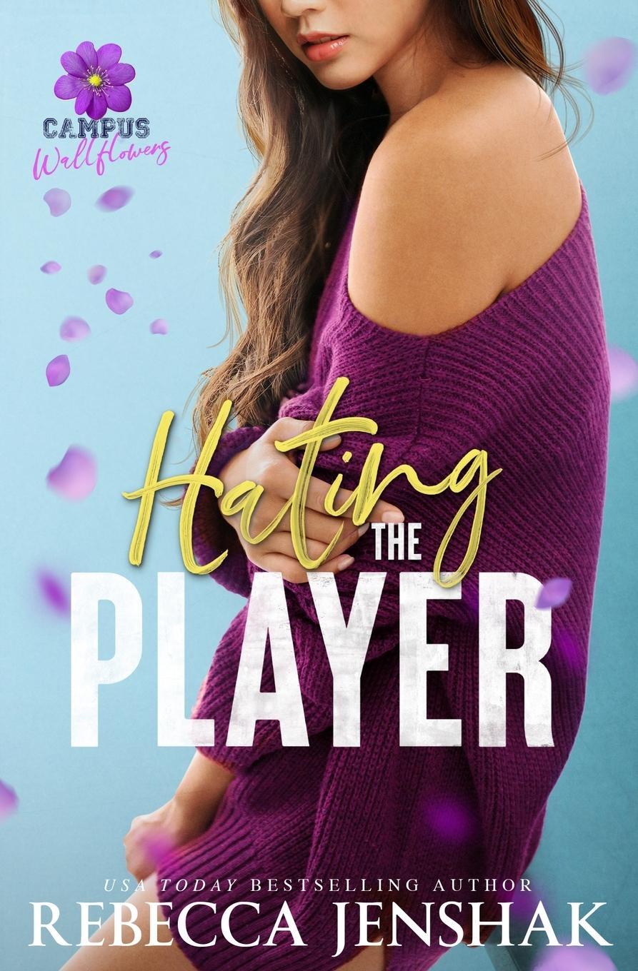 Cover: 9781951815400 | Hating the Player | Rebecca Jenshak | Taschenbuch | Paperback | 2022