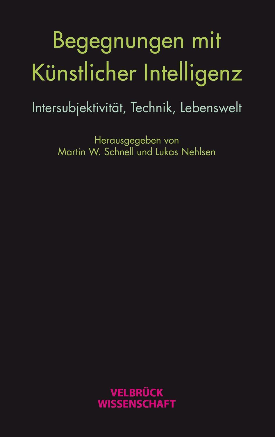 Cover: 9783958322882 | Begegnungen mit künstlicher Intelligenz | Martin W. Schnell (u. a.)