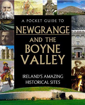 Cover: 9780717189908 | A Pocket Guide to Newgrange and the Boyne Valley | Buch | Gebunden