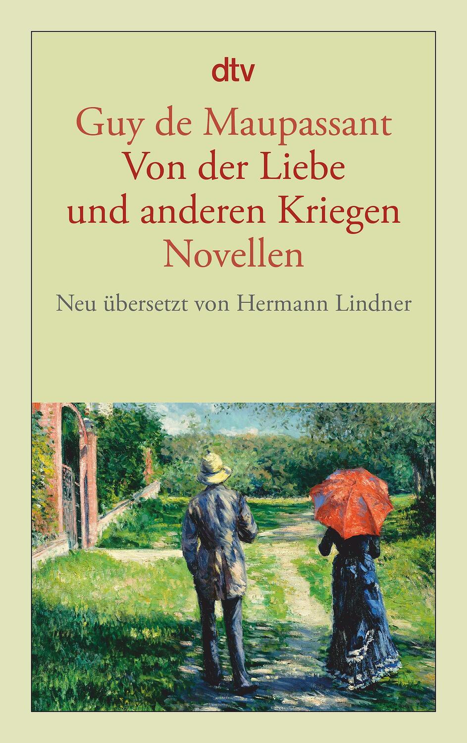 Cover: 9783423143165 | Von der Liebe und anderen Kriegen | Novellen | Guy de Maupassant