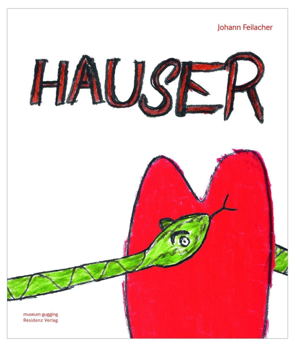 Cover: 9783701733965 | Johann Hauser | museum gugging | Feilacher | Buch | 516 S. | Deutsch