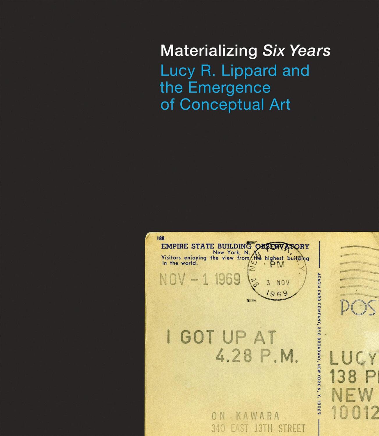 Cover: 9780262018166 | Materializing Six Years: Lucy R. Lippard and the Emergence of...
