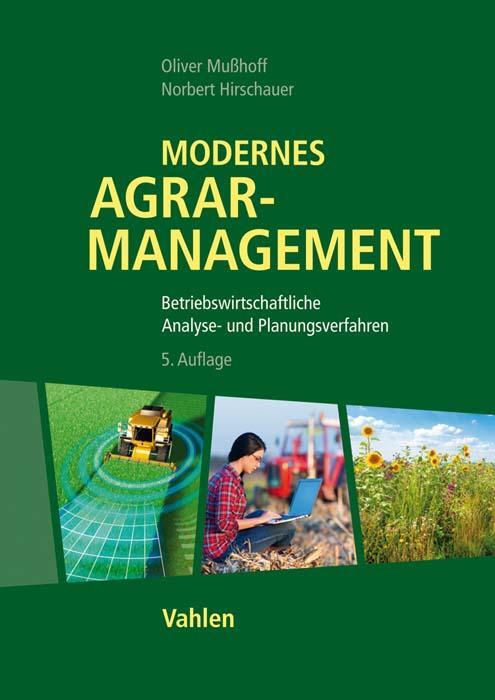 Cover: 9783800662258 | Modernes Agrarmanagement | Oliver Mußhoff (u. a.) | Taschenbuch | XVII