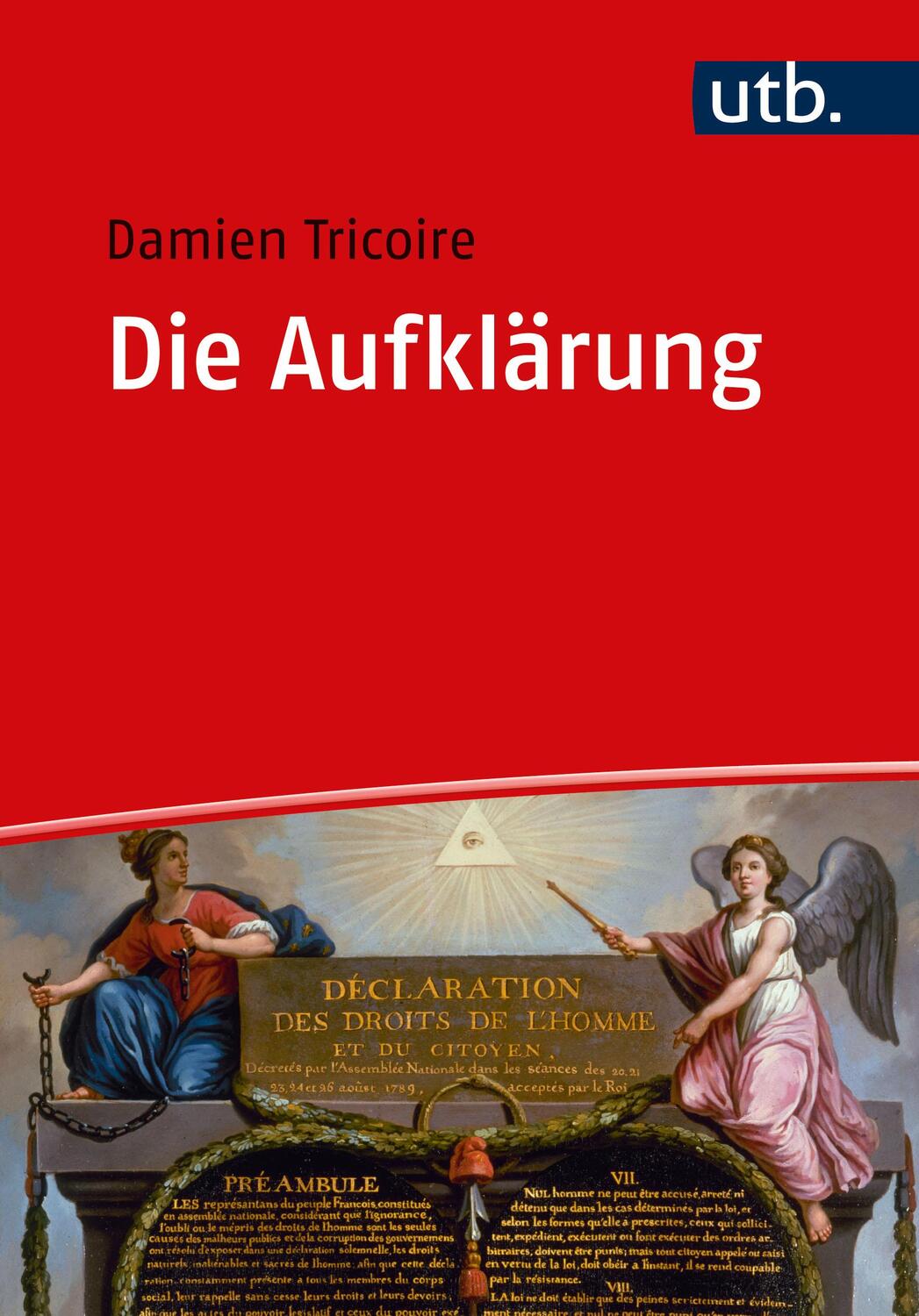 Cover: 9783825260361 | Die Aufklärung | Damien Tricoire | Taschenbuch | Deutsch | 2023 | UTB