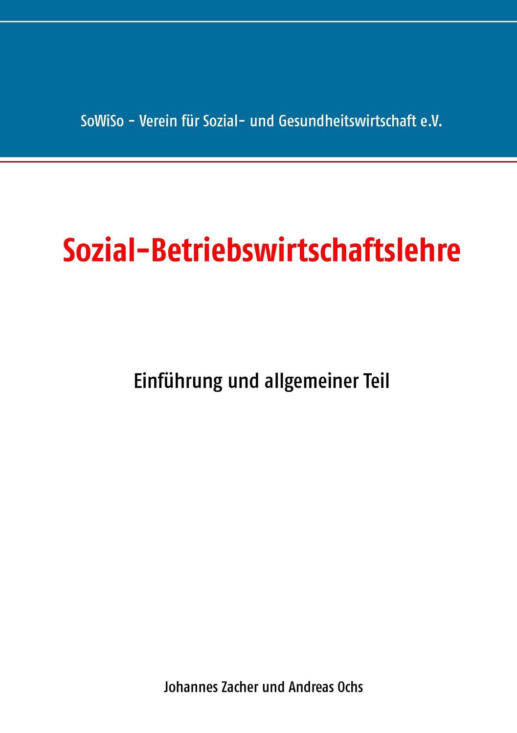 Cover: 9783837075939 | Sozial-Betriebswirtschaftslehre | Einführung und allgemeiner Teil