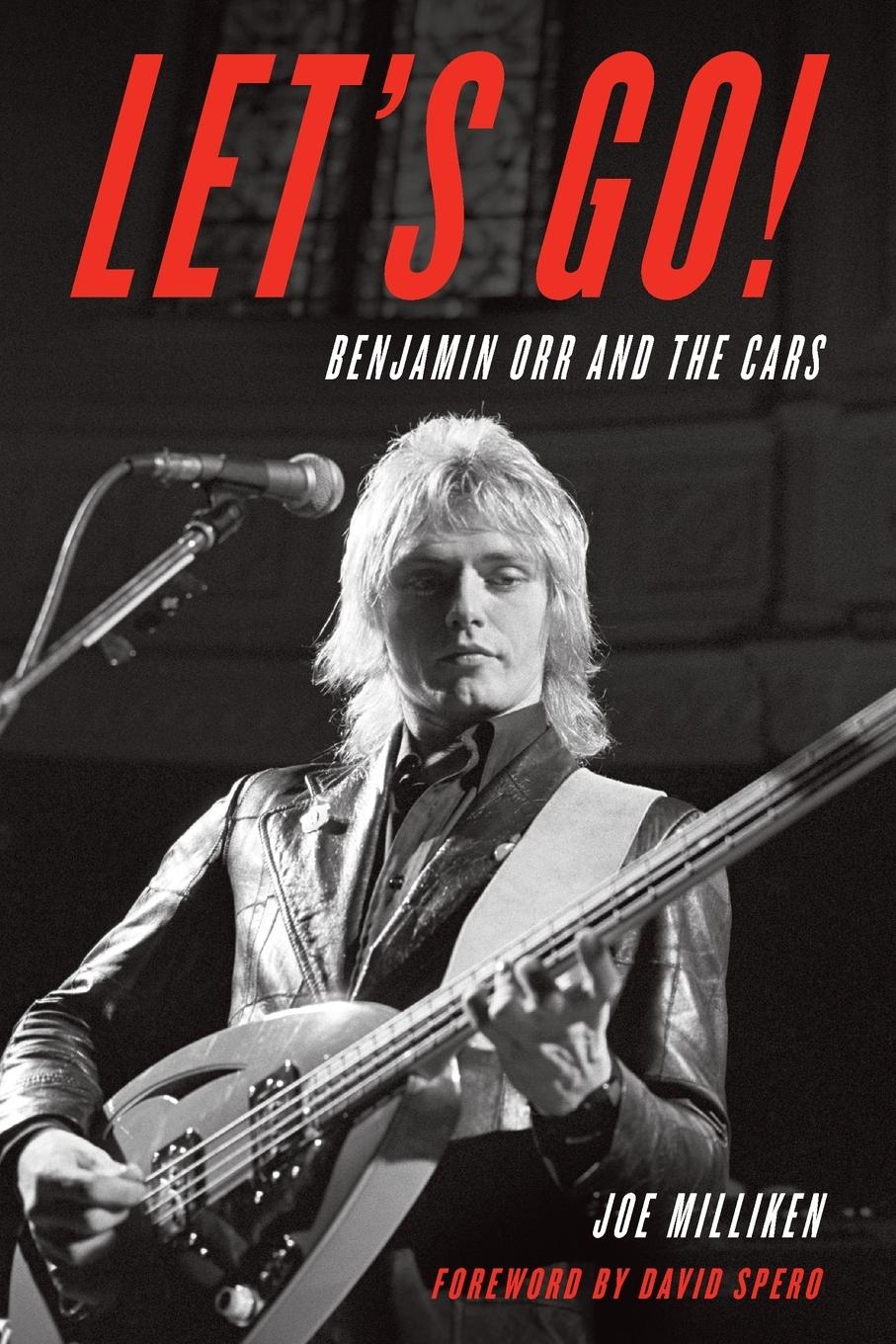 Cover: 9781538143186 | Let's Go! | Benjamin Orr and The Cars | Joe Milliken | Taschenbuch