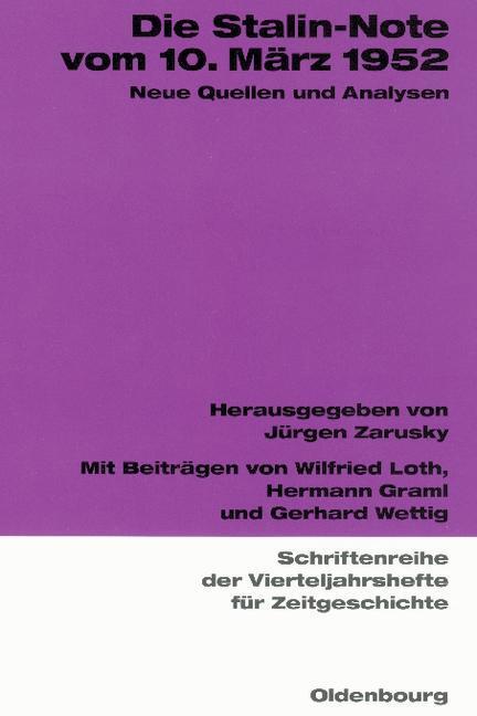 Cover: 9783486645842 | Die Stalin-Note vom 10. März 1952 | Jürgen Zarusky | Taschenbuch
