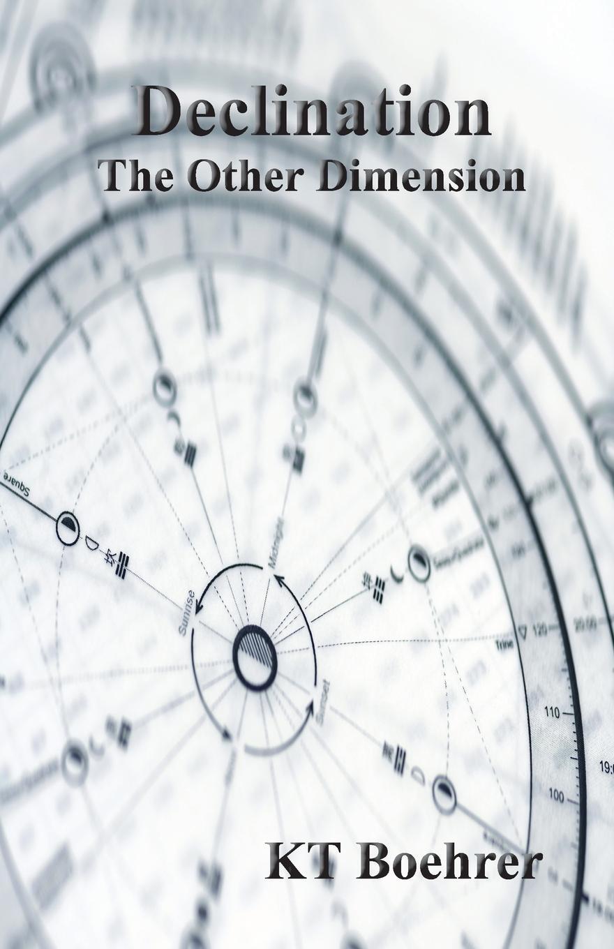 Cover: 9780866906692 | Declination | The Other Dimension | Kt Boehrer | Taschenbuch | 2018