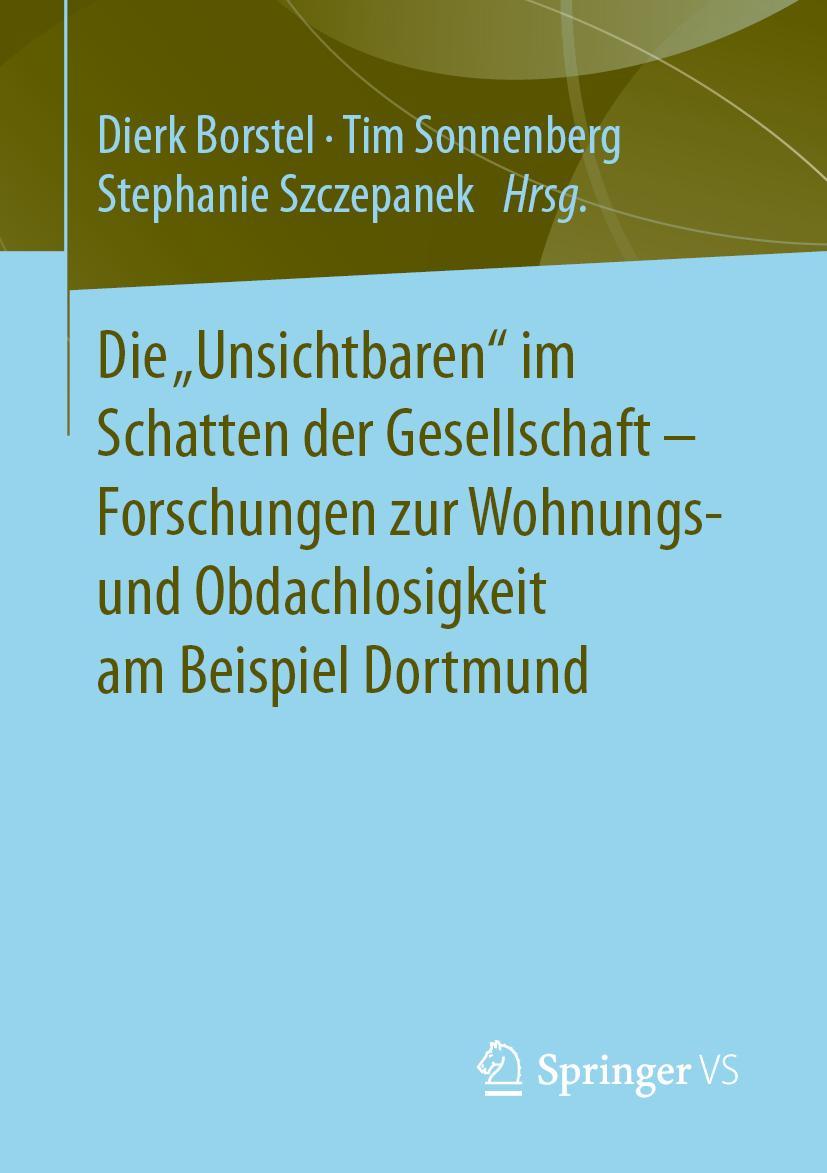 Cover: 9783658312619 | Die "Unsichtbaren" im Schatten der Gesellschaft - Forschungen zur...