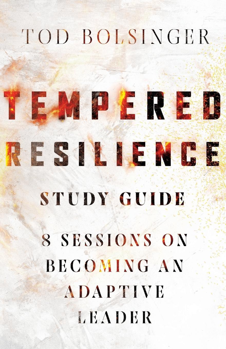 Cover: 9780830841707 | Tempered Resilience Study Guide - 8 Sessions on Becoming an...