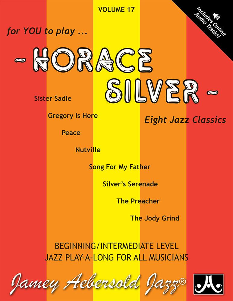 Cover: 635621000179 | Jamey Aebersold Jazz -- Horace Silver, Vol 17 | Horace Silver | Buch