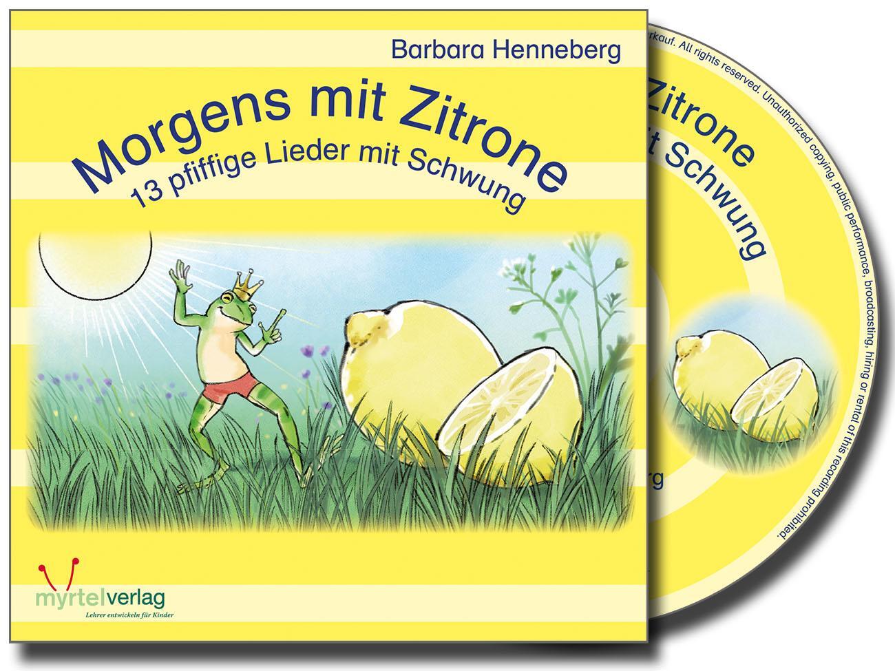 Cover: 9783957093790 | Morgens mit Zitrone / CD | 13 pfiffige Lieder mit Schwung | Henneberg