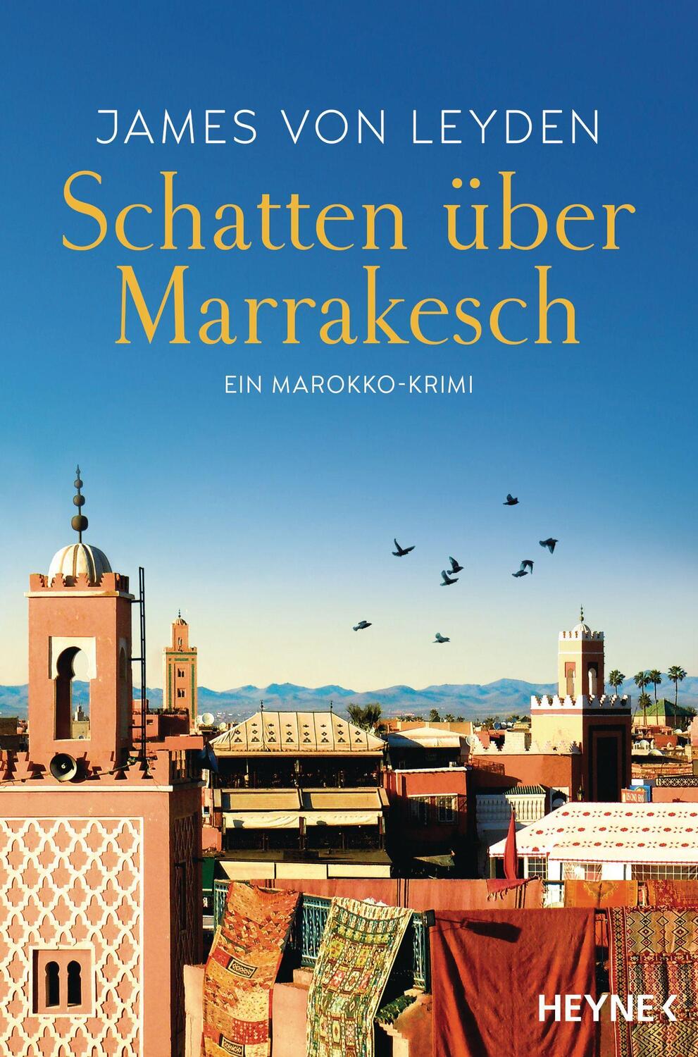 Cover: 9783453424180 | Schatten über Marrakesch | Ein Marokko-Krimi | James von Leyden | Buch