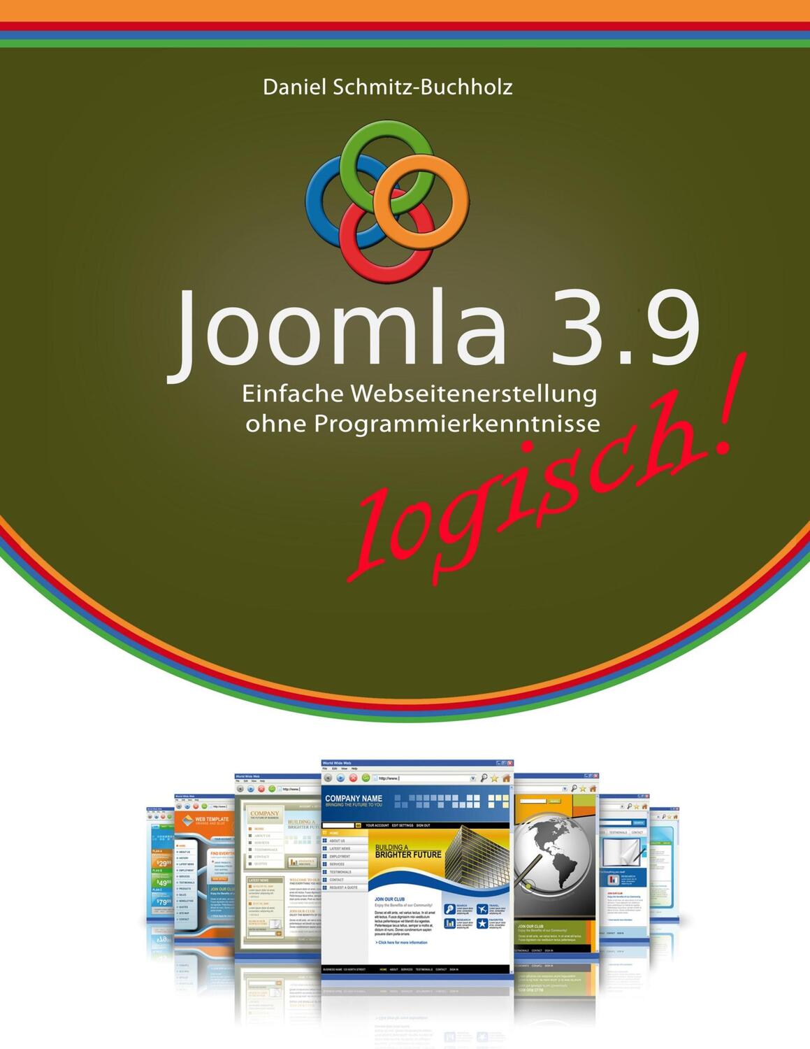 Cover: 9783748101895 | Joomla 3.9 logisch! | Daniel Schmitz-Buchholz | Taschenbuch | 120 S.