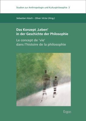 Cover: 9783987400285 | Das Konzept 'Leben' in der Geschichte der Philosophie - Le concept...