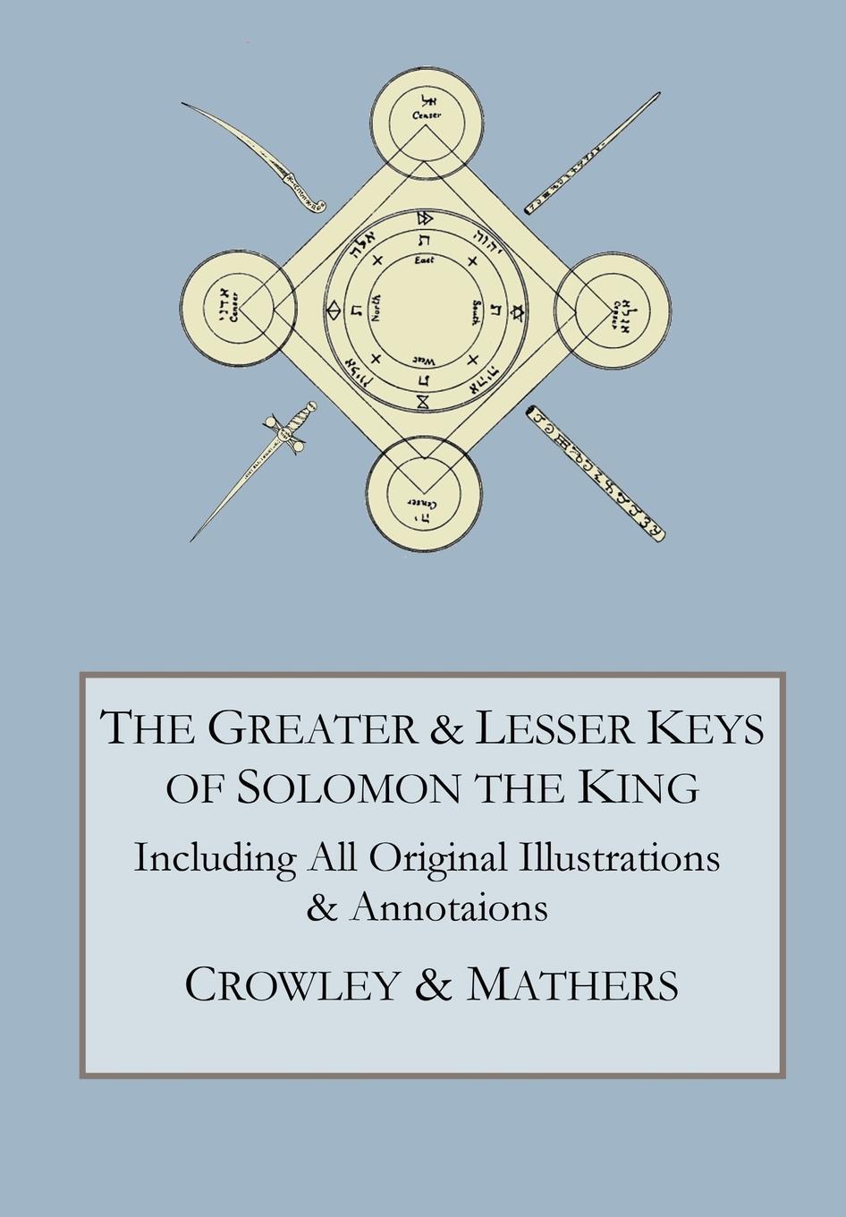 Cover: 9780998136479 | The Greater and Lesser Keys of Solomon the King | Crowley (u. a.)