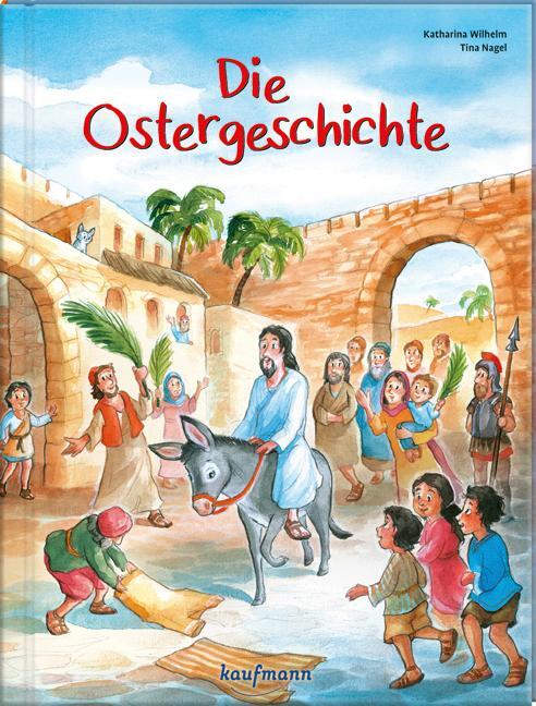 Cover: 9783780664709 | Die Ostergeschichte | Katharina Wilhelm | Buch | 32 S. | Deutsch