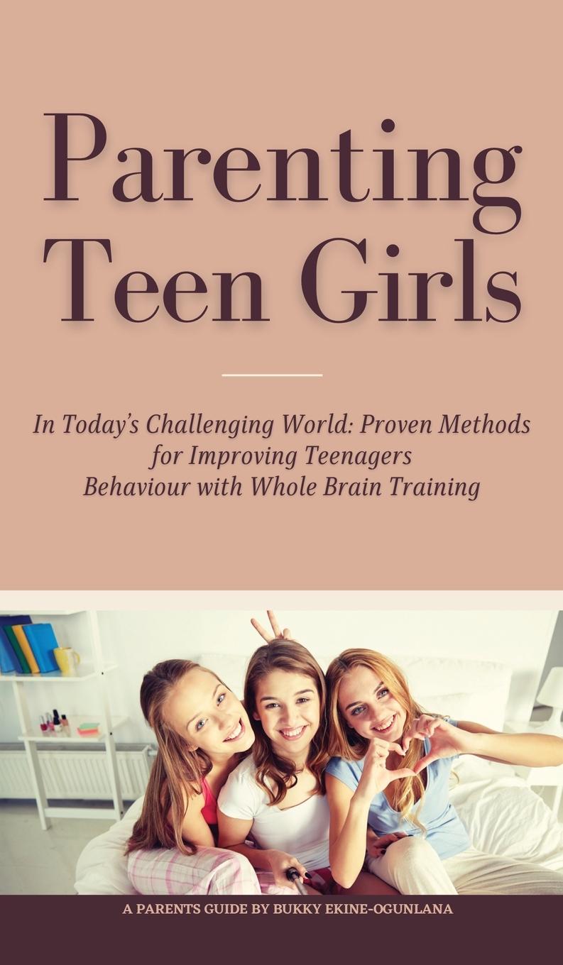 Cover: 9781914055270 | Parenting Teen Girls in Today's Challenging World | Ekine-Ogunlana