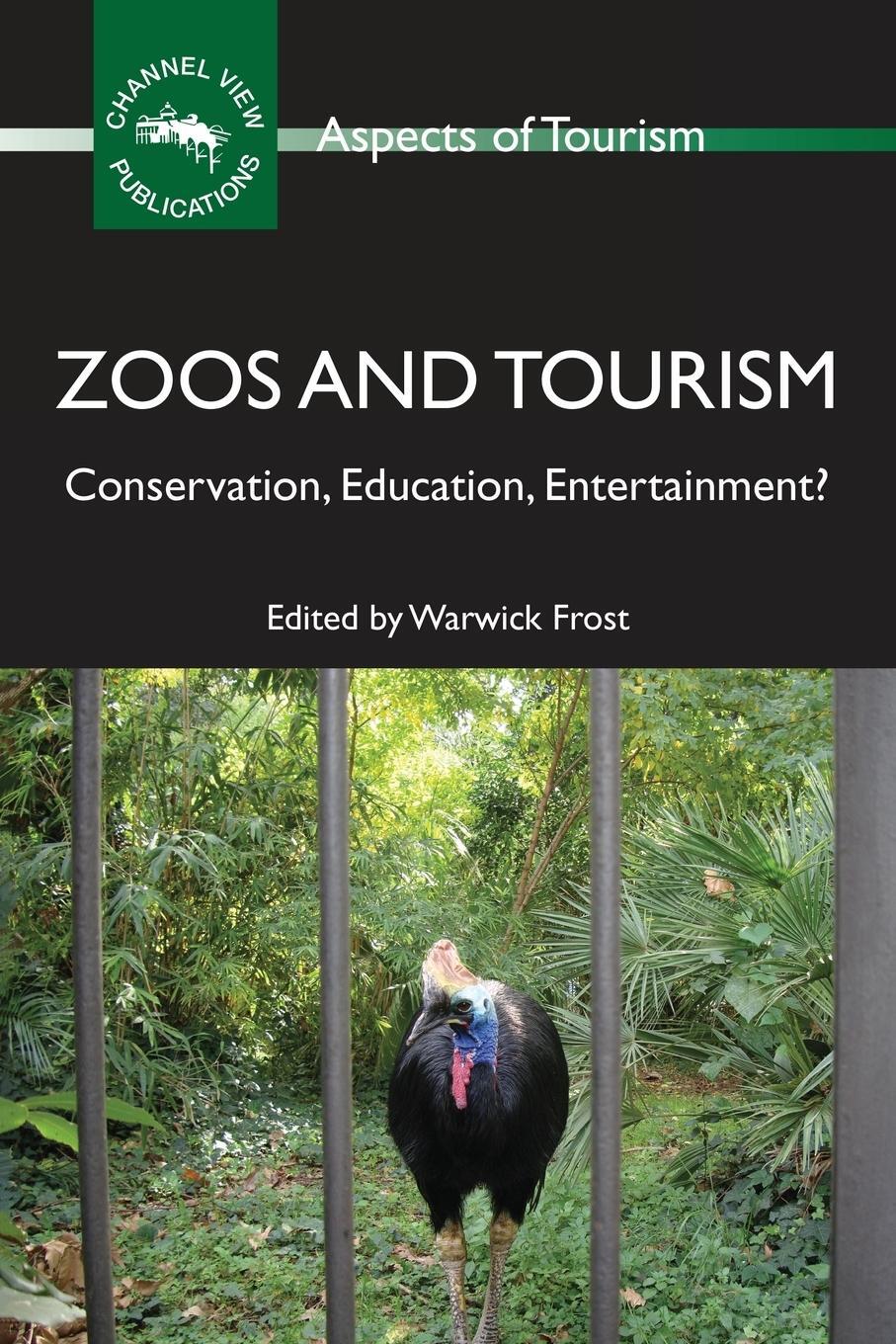 Cover: 9781845411633 | Zoos and Tourism | Conservation, Education, Entertainment? | Frost