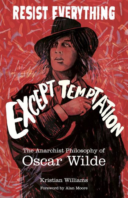 Cover: 9781849353205 | Resist Everything Except Temptation | Kristian Williams | Taschenbuch