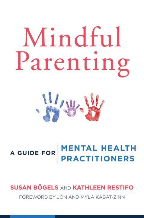 Cover: 9780393709926 | Mindful Parenting | A Guide for Mental Health Practitioners | Buch