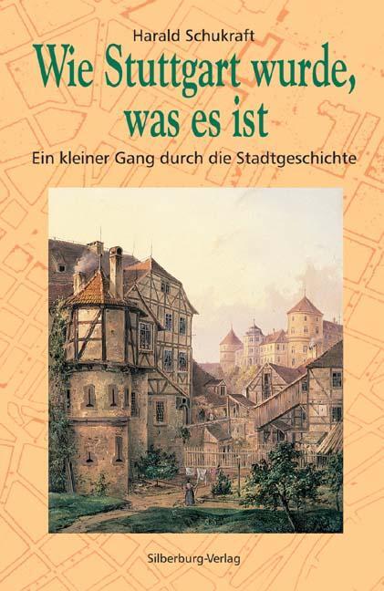 Cover: 9783842511927 | Wie Stuttgart wurde, was es ist | Harald Schukraft | Buch | Deutsch
