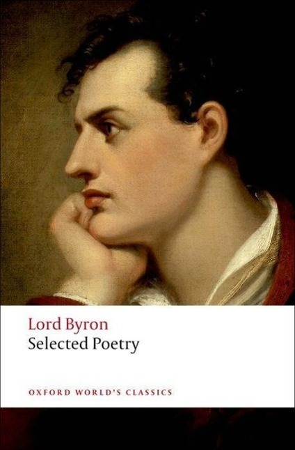 Cover: 9780199538782 | Selected Poetry | George Gordon, Lord Byron | Taschenbuch | Englisch