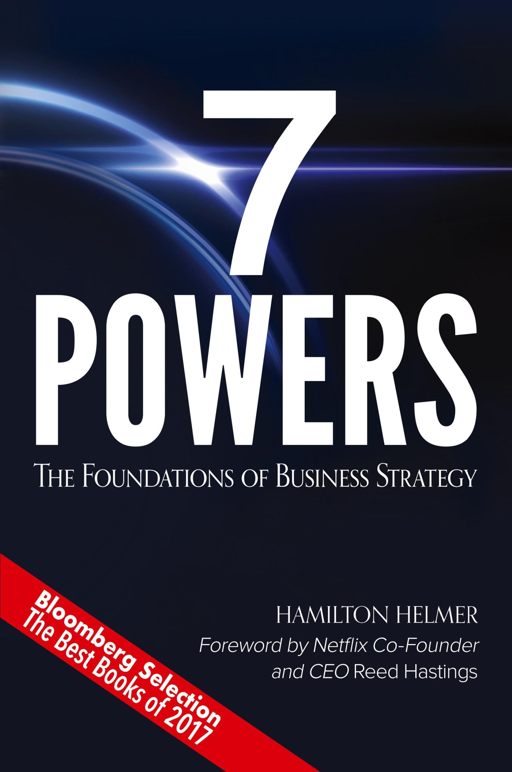 Cover: 9780998116310 | 7 Powers | The Foundations of Business Strategy | Hamilton Helmer