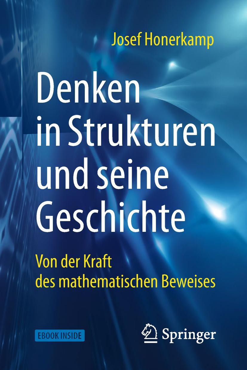 Cover: 9783662563762 | Denken in Strukturen und seine Geschichte | Josef Honerkamp | Bundle