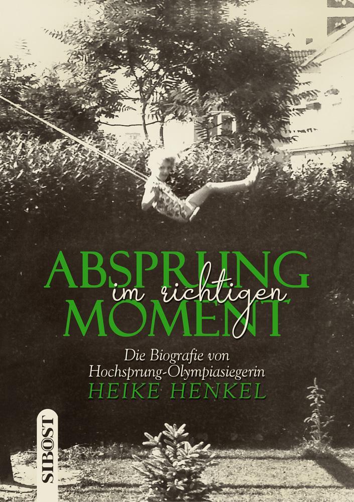Cover: 9783989422919 | Absprung im richtigen Moment | Heike Henkel | Taschenbuch | 300 S.