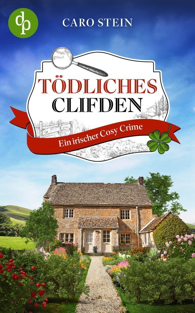 Cover: 9783987783418 | Tödliches Clifden | Ein irischer Cosy Crime | Caro Stein | Taschenbuch