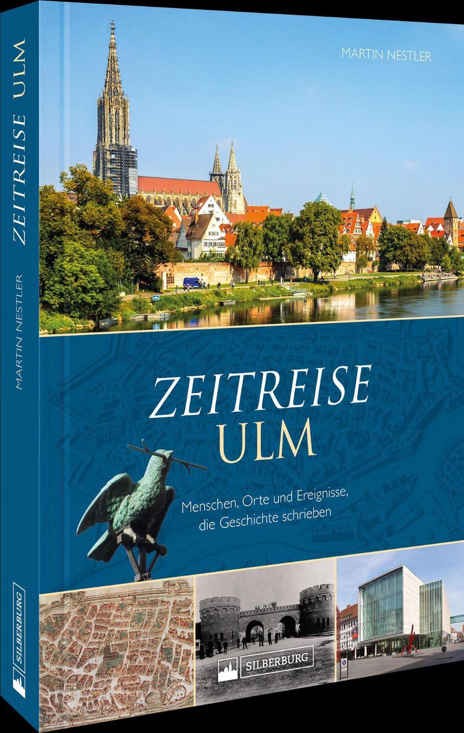 Cover: 9783842523784 | Zeitreise Ulm | Martin Nestler | Buch | Deutsch | 2022 | Silberburg