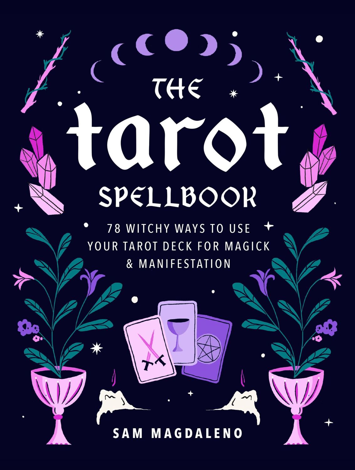 Cover: 9780760377086 | The Tarot Spellbook | Sam Magdaleno | Buch | Gebunden | Englisch