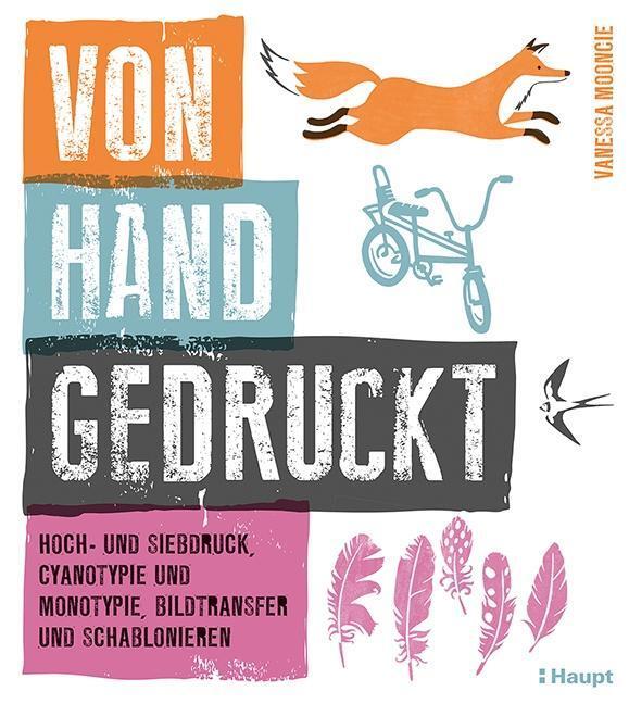 Cover: 9783258601830 | Von Hand gedruckt | Vanessa Mooncie | Buch | 176 S. | Deutsch | 2017