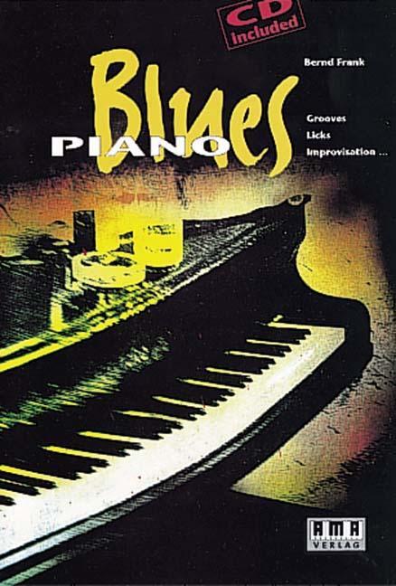 Cover: 9783927190184 | Blues Piano. Mit CD | Grooves, Licks, Improvisation.. | Bernd Frank