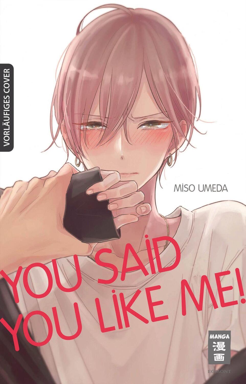 Cover: 9783755501701 | You Said You Like Me! 01 | Miso Umeda | Taschenbuch | 192 S. | Deutsch