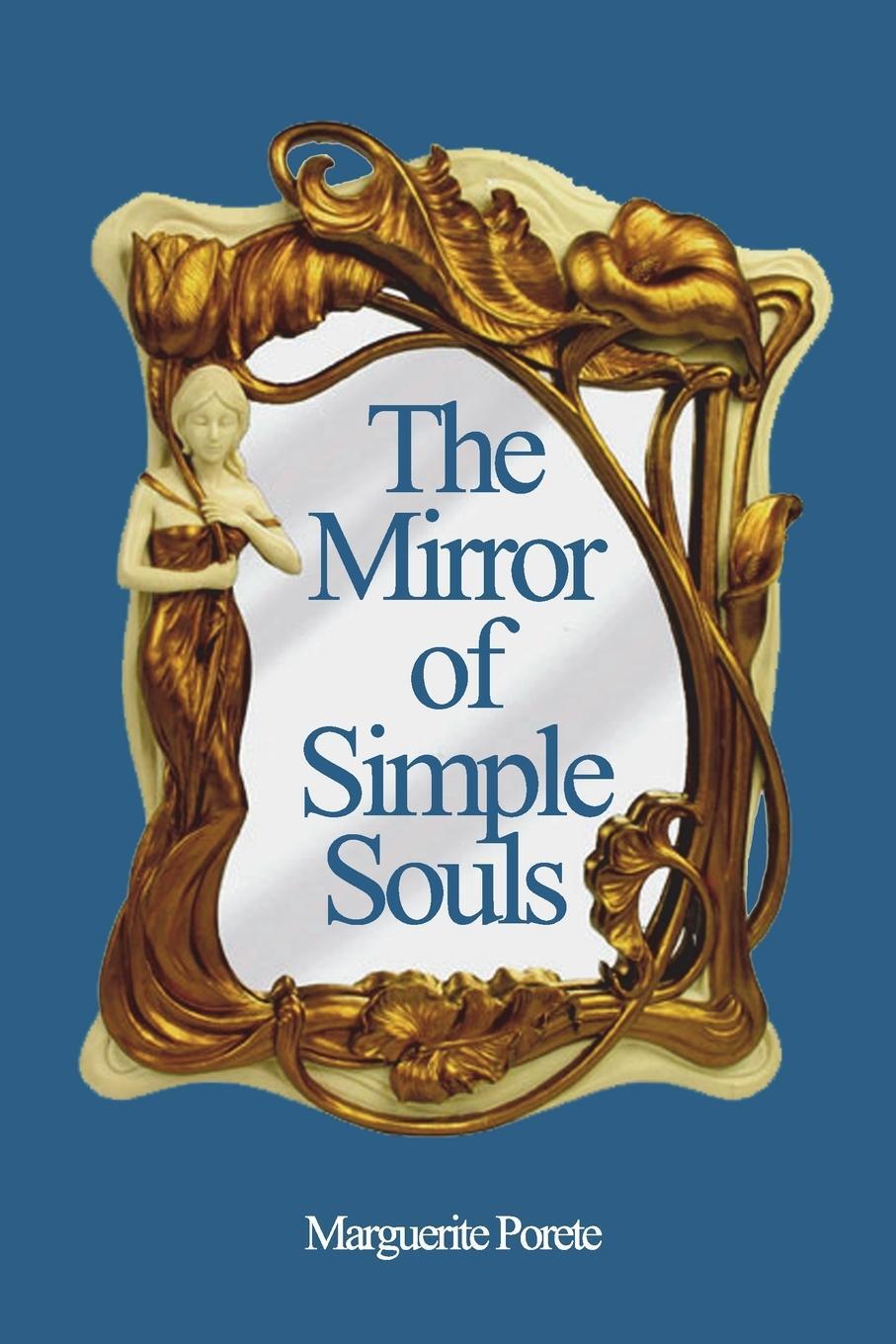 Cover: 9781927077351 | The Mirror of Simple Souls | Marguerite Porete | Taschenbuch | 2019