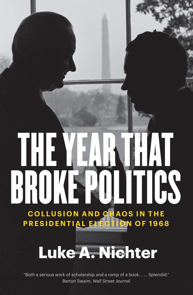 Cover: 9780300280135 | The Year That Broke Politics | Luke A Nichter | Taschenbuch | Englisch