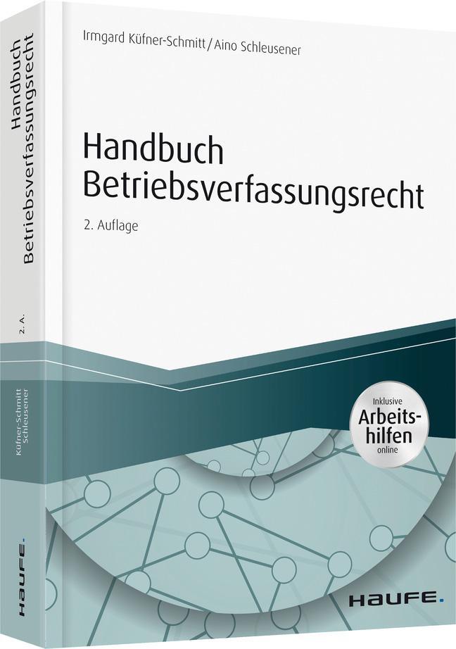 Cover: 9783648100196 | Handbuch Betriebsverfassungsrecht - mit Arbeitshilfen online | Buch