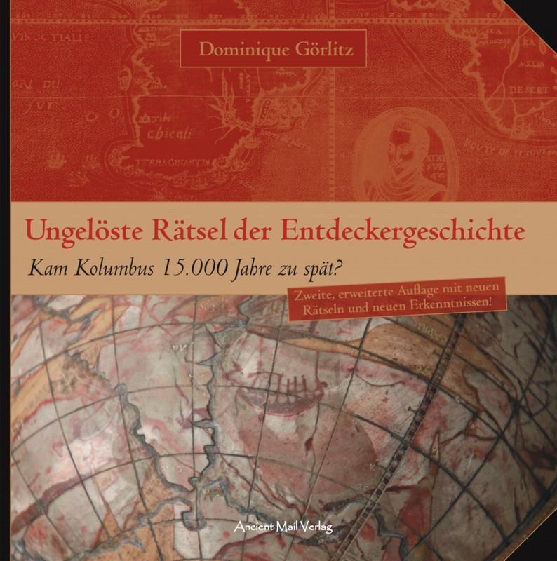 Cover: 9783956522277 | Ungelöste Rätsel der Entdeckergeschichte | Dominique Görlitz | Buch
