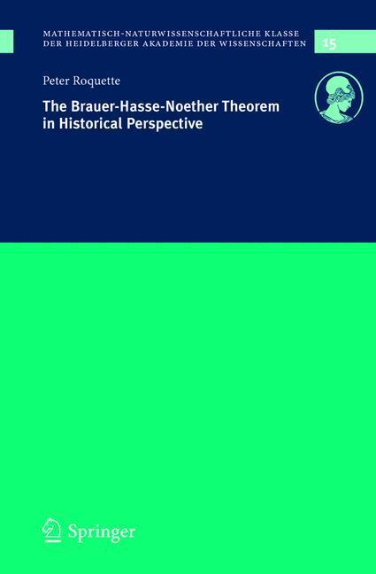 Cover: 9783540230052 | The Brauer-Hasse-Noether Theorem in Historical Perspective | Roquette
