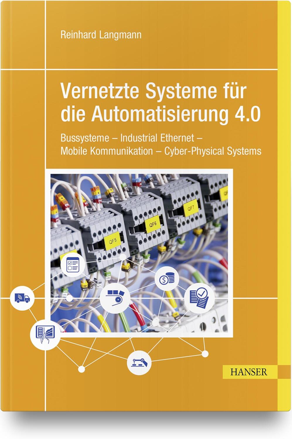 Cover: 9783446469396 | Vernetzte Systeme für die Automatisierung 4.0 | Reinhard Langmann