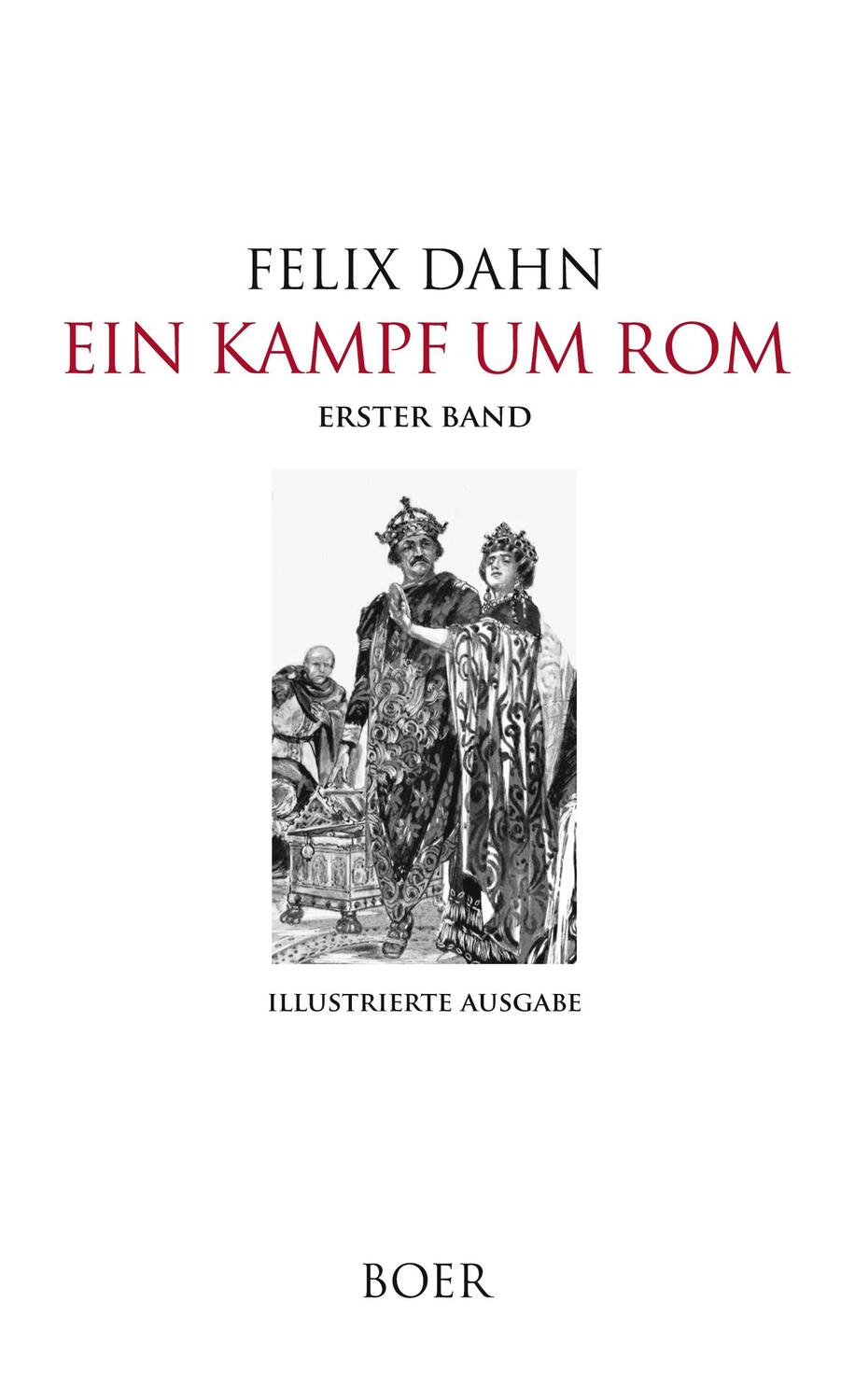 Cover: 9783966623919 | Ein Kampf um Rom Band 1 | Illustrationen von Hugo L. Braune | Dahn