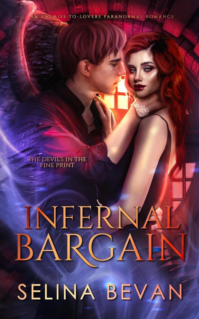 Cover: 9781916719804 | Infernal Bargain | An Enemies-to-Lovers Paranormal Romance | Bevan