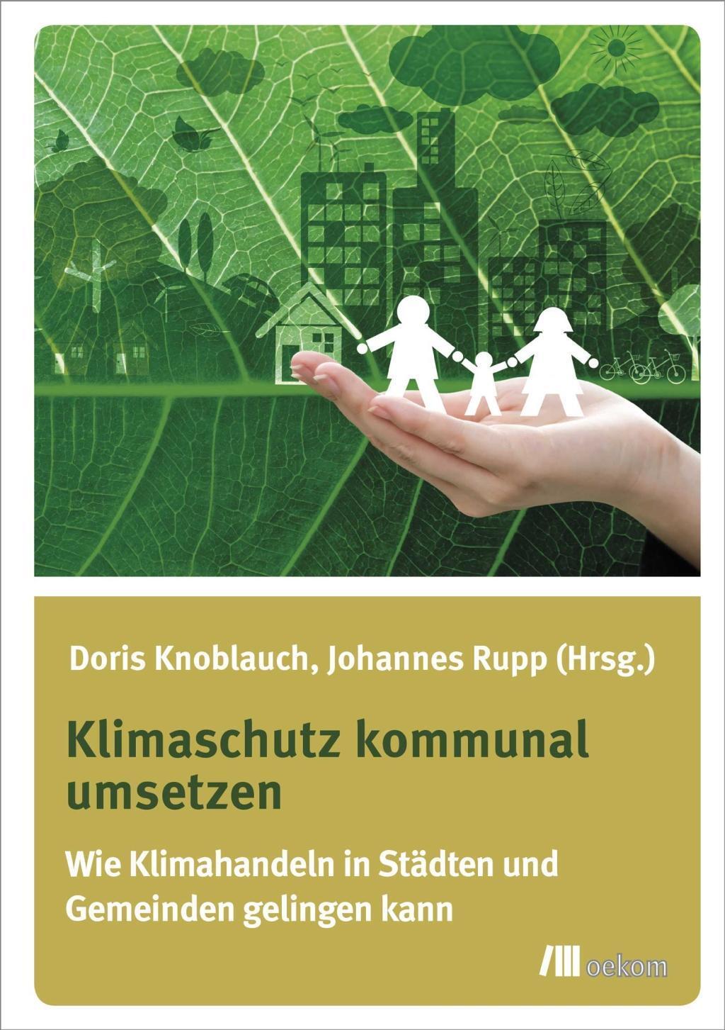 Cover: 9783962380052 | Klimaschutz kommunal umsetzen | Doris Knoblauch (u. a.) | Taschenbuch