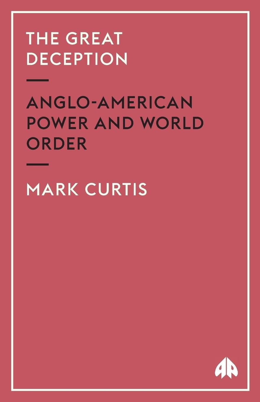 Cover: 9780745312347 | The Great Deception | Anglo-American Power And World Order | Curtis