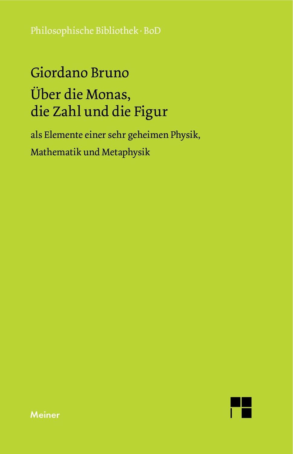 Cover: 9783787313303 | Über die Monas, die Zahl und die Figur | Giordano Bruno | Buch | 1991