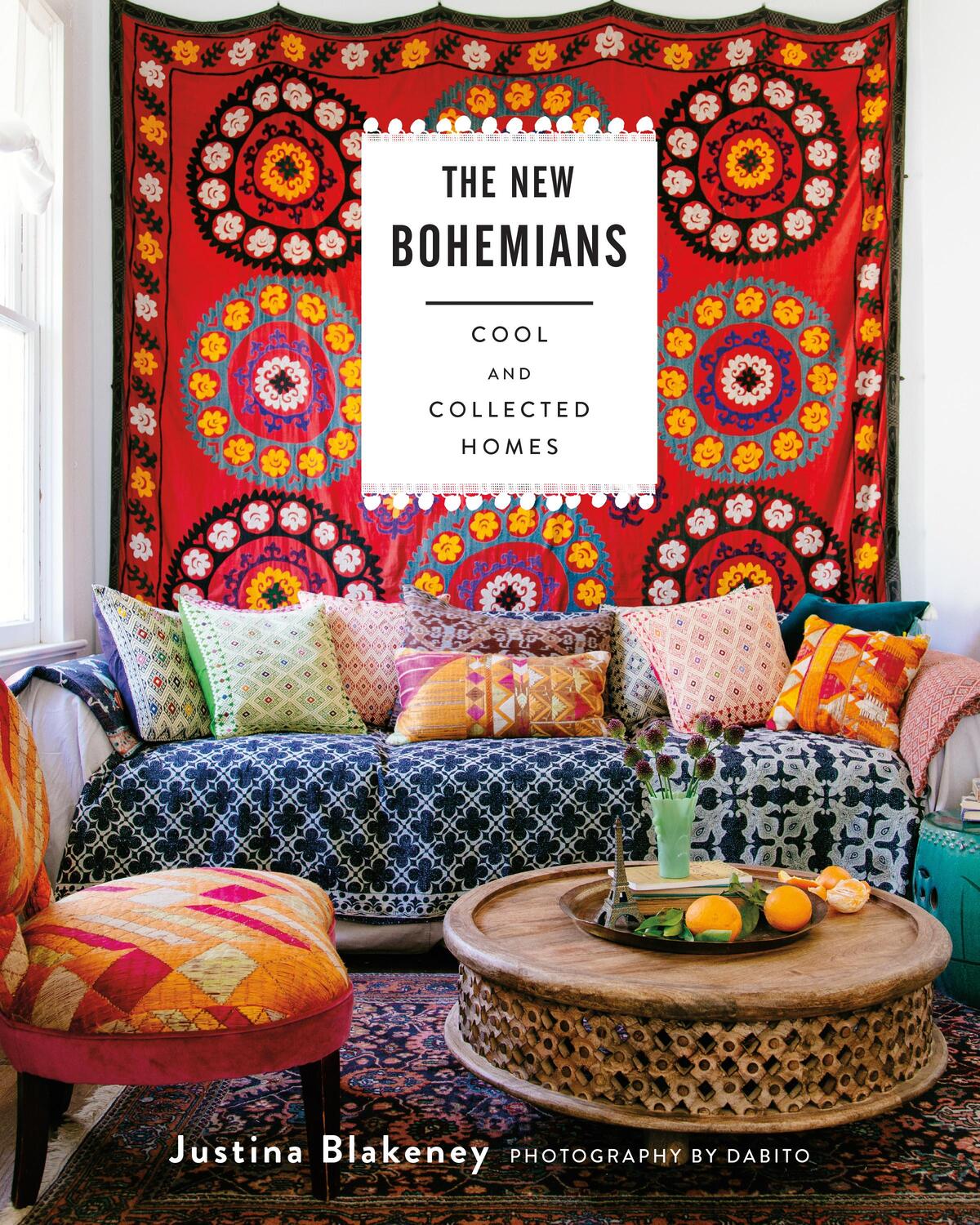 Cover: 9781617691515 | The New Bohemians | Cool and Collected Homes | Justina Blakeney | Buch